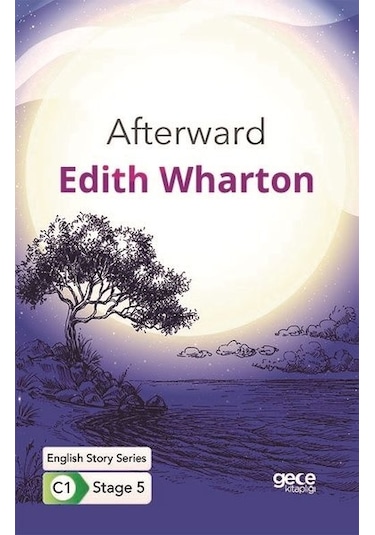 Afterward - English Story Series - C1 Stage 5 - Edith Wharton - Gece Kitaplığı
