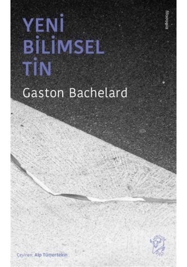 Yeni Bilimsel Tin - Gaston Bachelard - Minotor Kitap