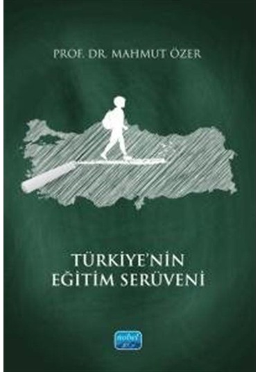 Türkiye'nin Eğitim Serüveni / Mahmut Özer