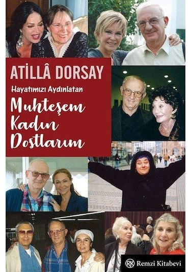 Hayatımızı Aydınlatan Muhteşem Kadın  Dostlarım