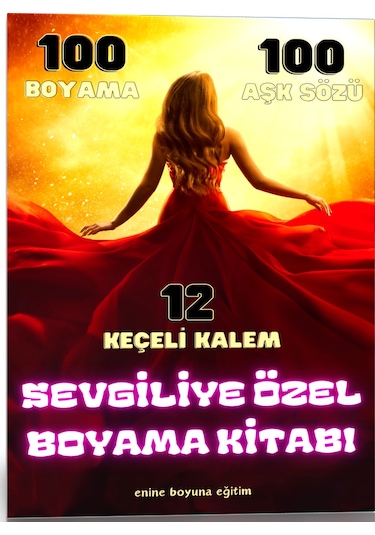 Sevgiliye Özel Boyama Kitabı 100 Boyama 100 Aşk Sözü
