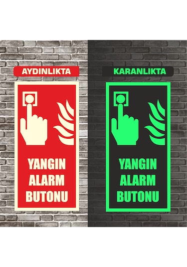 Fosforlu Yangın Alarm Butonu Uyarı İkaz Tabelası 10x30
