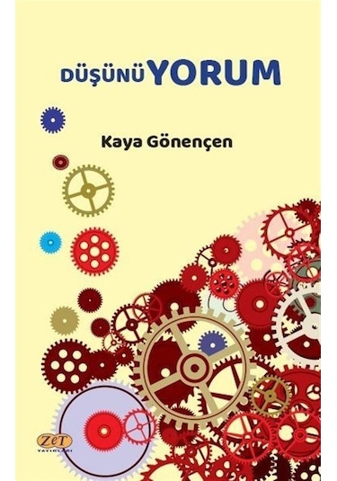 Düşünüyorum - Kaya Gönençen - Zet Yayınları