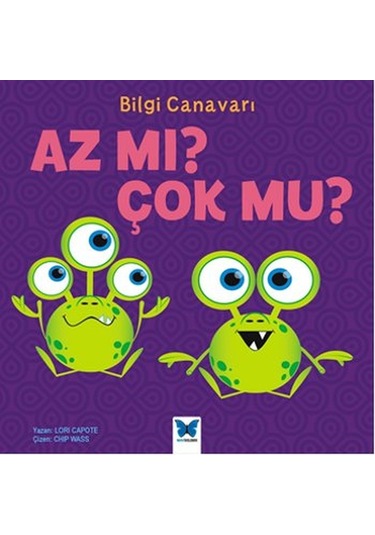 Bilgi Canavarı - Az Mı? Çok Mu? - Lori Capote - Mavi Kelebek