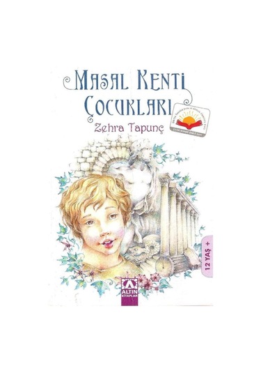 Masal Kenti Çocukları - Zehra Tapunç 2.el