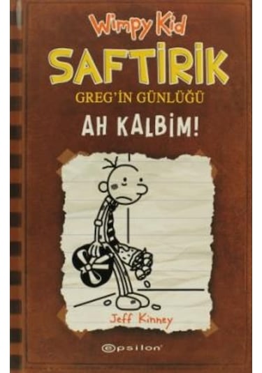 Saftirik Greg'in Günlüğü 7- Ah Kalbim! - Jeff Kinney - Epsilon Yayınevi