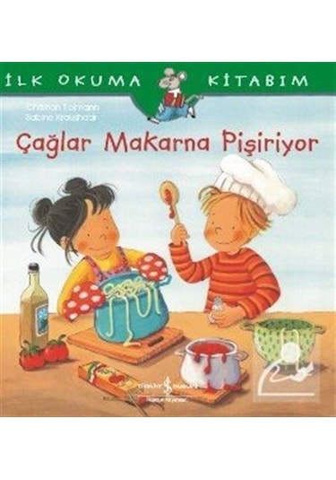 Çağlar Makarna Pişiriyor / Ilk Okuma Kitabım / Christian Tielmann