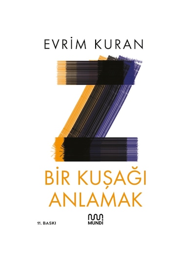 Z-Bir Kuşağı Anlamak - Evrim Kuran - Mundi