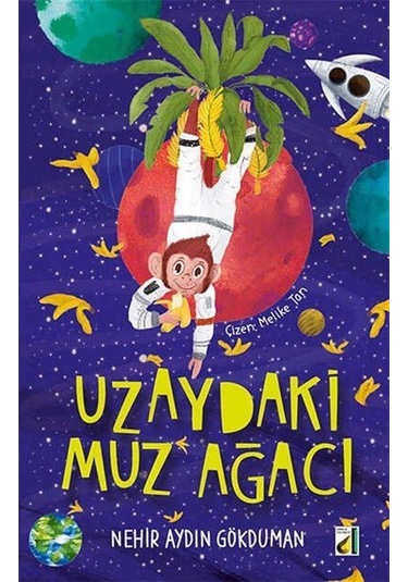 Uzaydaki Muz Ağacı / Nehir Aydın Gökduman