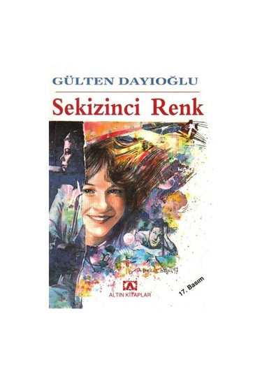 Sekizinci Renk - Gülten Dayıoğlu - Altın Kitaplar