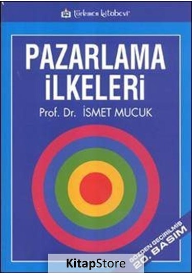 Pazarlama Ilkeleri / Ismet Mucuk / Ismet Mucuk