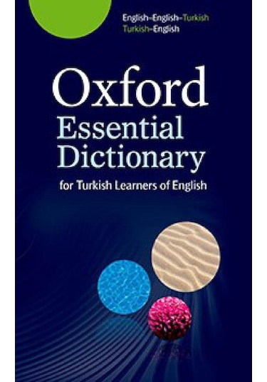 OXFORD ESSENTIAL DIC ENG/ENG/TURKISH- OUP