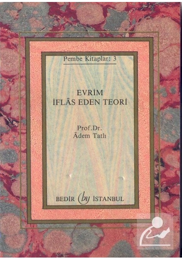 Evrim İflas Eden Teori (Cep Boy) Pembe Kitaplar:3 / Prof. Dr. ... 9786055657024