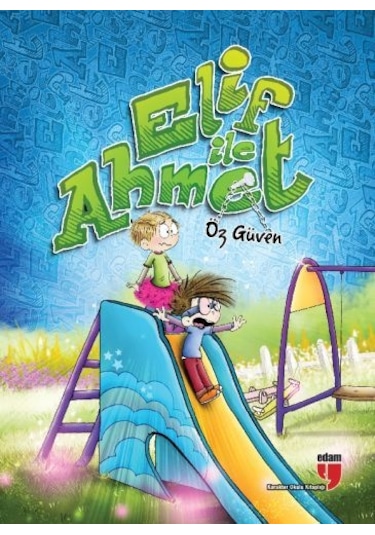 Elif İle Ahmet - Öz  Güven