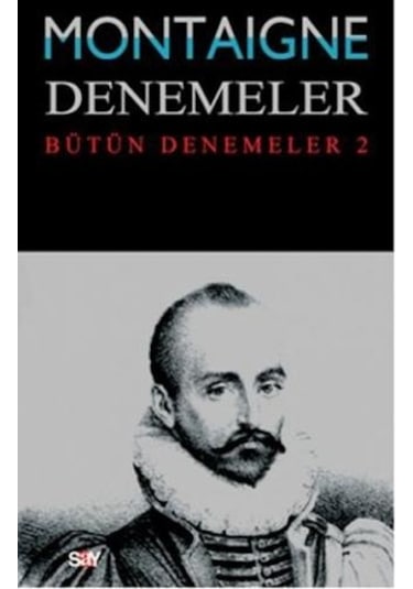 Denemeler 2. Cilt - Michel de Montaigne - Say Yayınları
