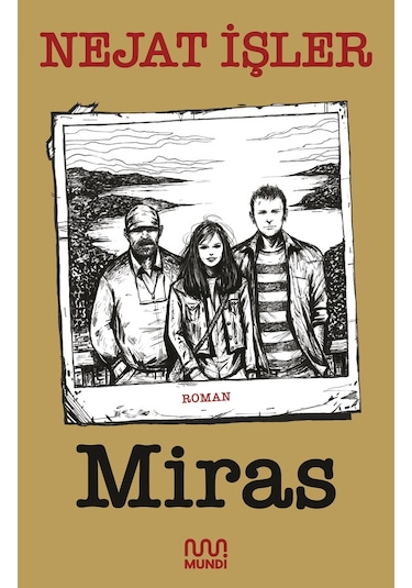 Miras / Nejat İşler