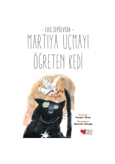 Martıya Uçmayı Öğreten Kedi - Luis Sepulveda - Can Çocuk Yayınları