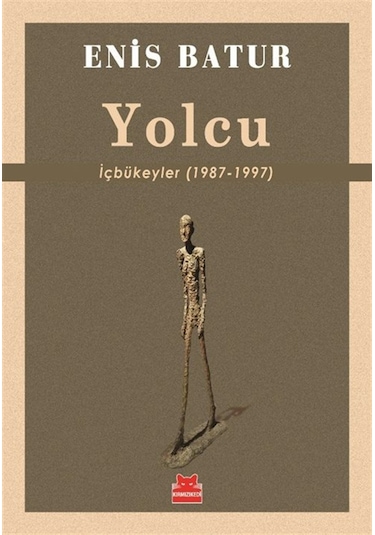 Yolcu & İçbükeyler 1987-1997 / Enis Batur