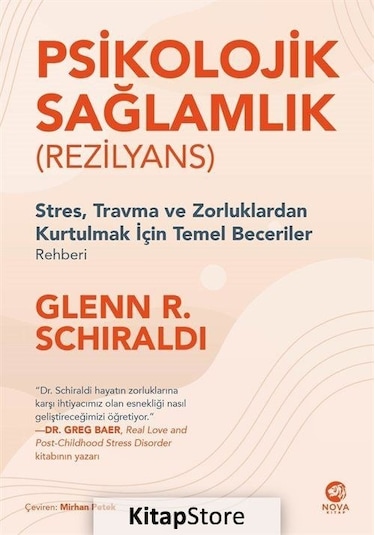 Psikolojik Sağlamlık - Rezilyans - Glenn R. Schiraldi - Nova Kitap