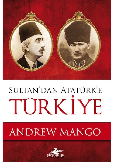 Sultan'Dan Atatürk'E Türkiye 9786055360269