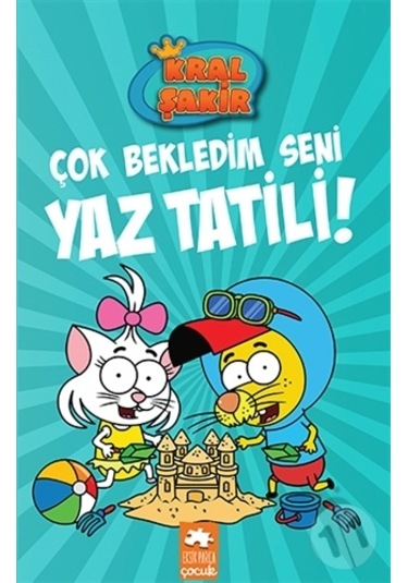 Çok Bekledim Seni Yaz Tatili! - Kral Şakir 11 (Ciltli )