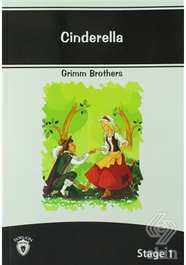 Cinderella İngilizce Hikaye Stage 1 - Grimm Brothers - Dorlion Yayınevi
