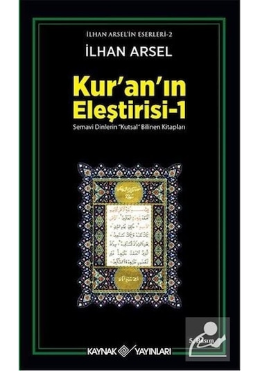 Kur'An'In Eleştirisi 1 - Prof. Dr. Ilhan Arsel