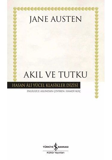 Akıl ve Tutku Hasan Ali Yücel  Klasikler