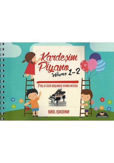 Birol Işıkdemir Kardeşim Piyano Volume 1-2