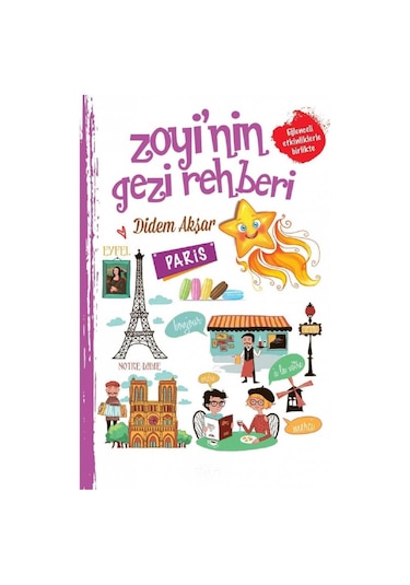 Zoyi'nin Gezi Rehberi - Paris - Didem Akşar İlk Baskı 2017