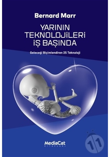 Yarının Teknolojisi İş Başında - Bernard Marr - MediaCat Yayıncılık