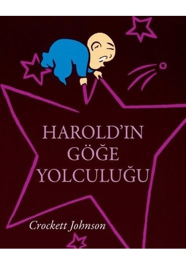 Harold'ın Göğe Yolculuğu - Crockett Johnson - Can Çocuk Yayınları