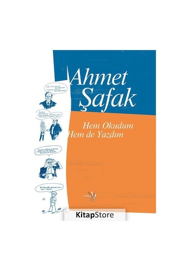 Hem Okudum Hem De Yazdım / Ahmet Şafak