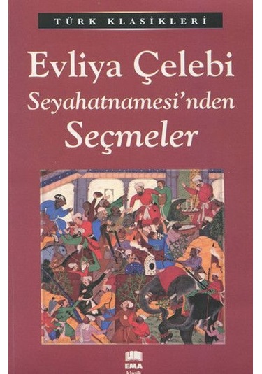 Evliya Çelebi Seyahatnamesi'Nden  Seçmeler