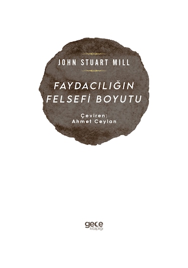 Faydacılığın Felsefi Boyutu  - John Stuart Mill  - Gece Kitaplığı