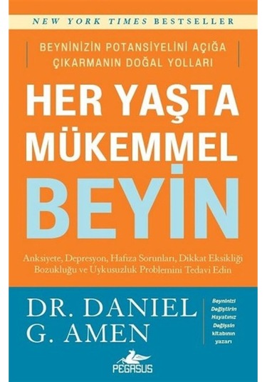 Her Yaşta Mükemmel Beyin - Daniel G. Amen - Pegasus
