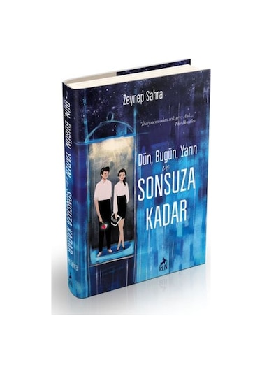 Dün. Bugün. Yarın ve Sonsuza Kadar - Ciltli