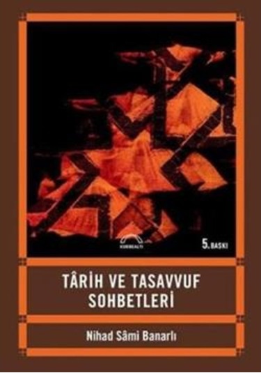 Tarih Ve Tasavvuf Sohbetleri