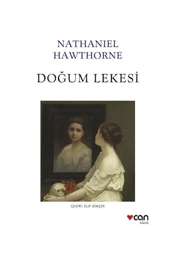 Doğum Lekesi - Nathaniel Hawthorne - Can Yayınları