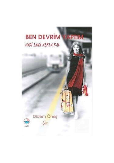 Ben Devrim Yaptım / Didem Öneş