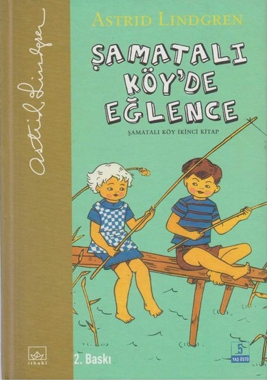 Şamatalı Köy'de Eğlence Şamatalı Köy İkinci Kitap Ciltli, Şömizli, Resimli
