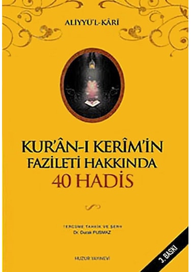 Kuran-I Kerimin Fazileti Hakkında 40 Hadis