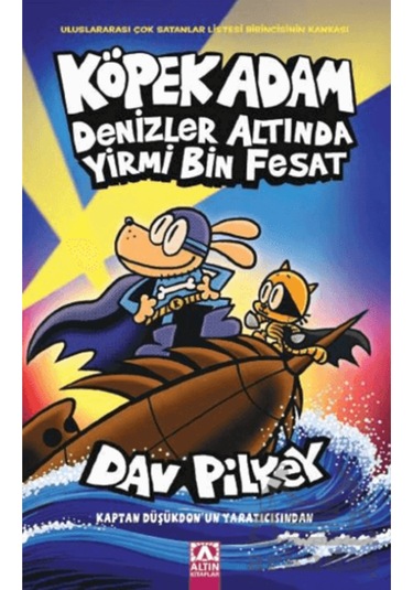 Köpek Adam 11 / Denizler Altında Yirmi Bin Fesat / Dav Pilkey