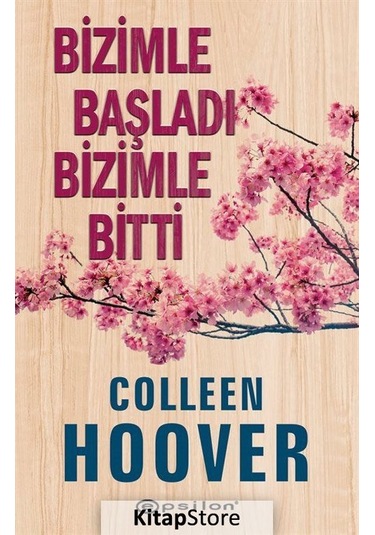 Kitapstore Bizimle Başladı Bizimle Bitti / Colleen Hoover