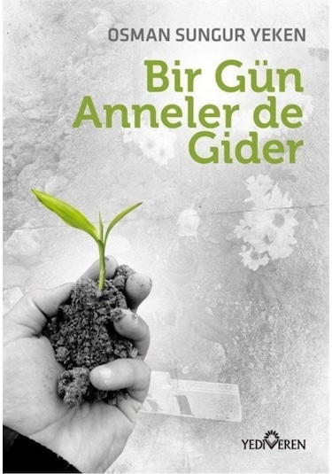 Bir Gün Anneler De  Gider -