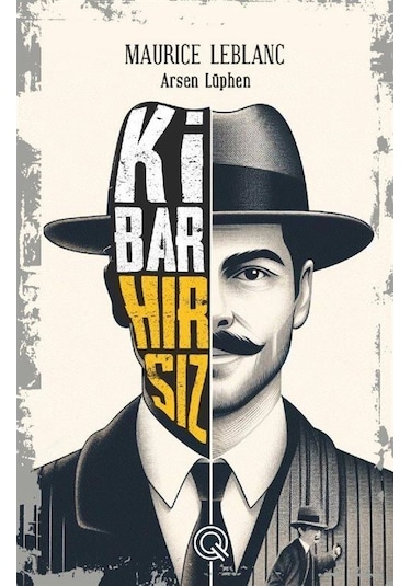 Kibar Hırsız Poster Hediyeli / Maurice Leblanc