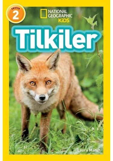 National Geographic Kids - Tilkiler - Seviye 2 - Laura Marsh - Beta Kids