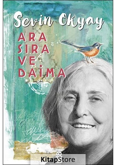 Ara Sıra ve Daima Sevin Okyay / Sevin Okyay