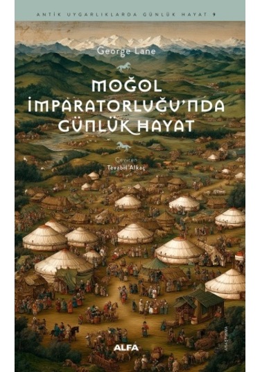 Moğol İmparatorluğu Nda Günlük Hayat