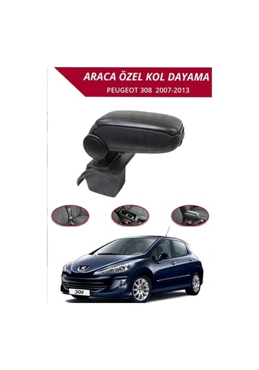 Peugeot 308 2007-2013 Araca Özel Kol Dayama Kolçak Vidasız Montaj